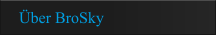 �ber BroSky